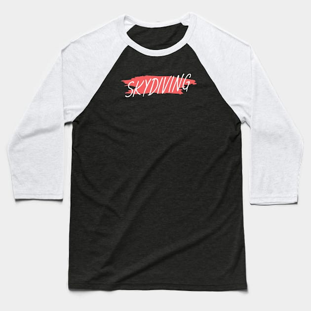 Skydiving Baseball T-Shirt by maxcode